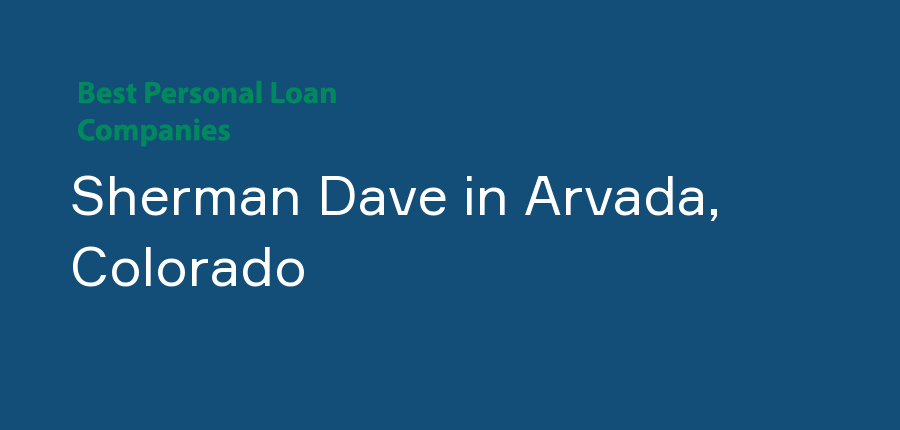 Sherman Dave in Colorado, Arvada