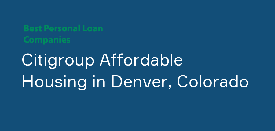 Citigroup Affordable Housing in Colorado, Denver