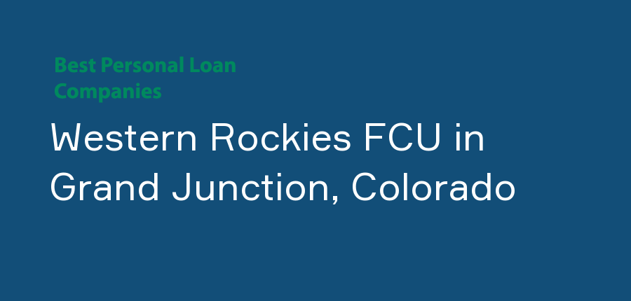 Western Rockies FCU in Colorado, Grand Junction