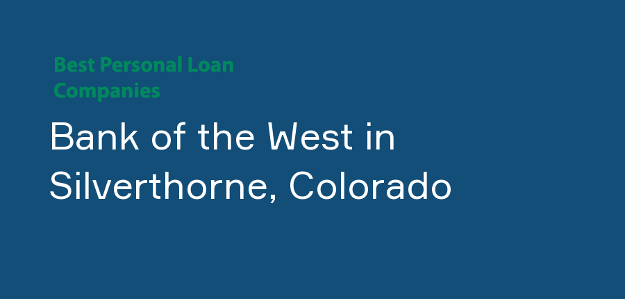 Bank of the West in Colorado, Silverthorne
