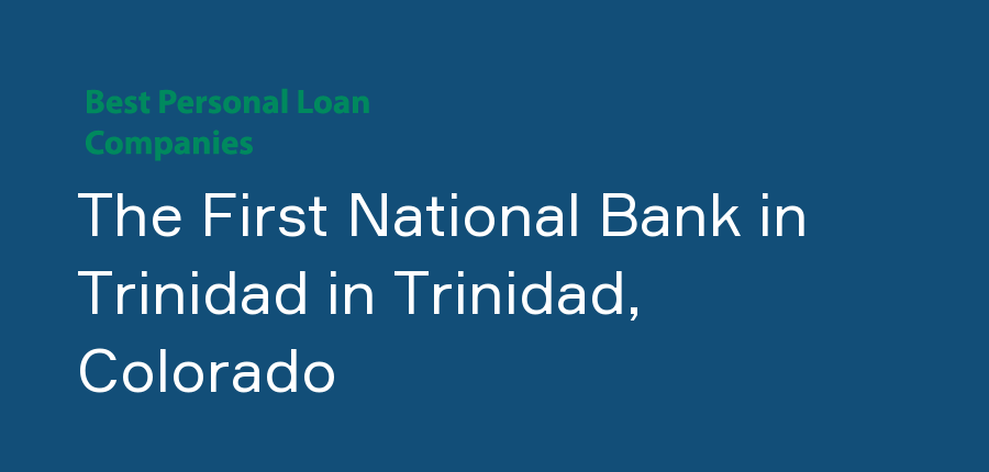 The First National Bank in Trinidad in Colorado, Trinidad