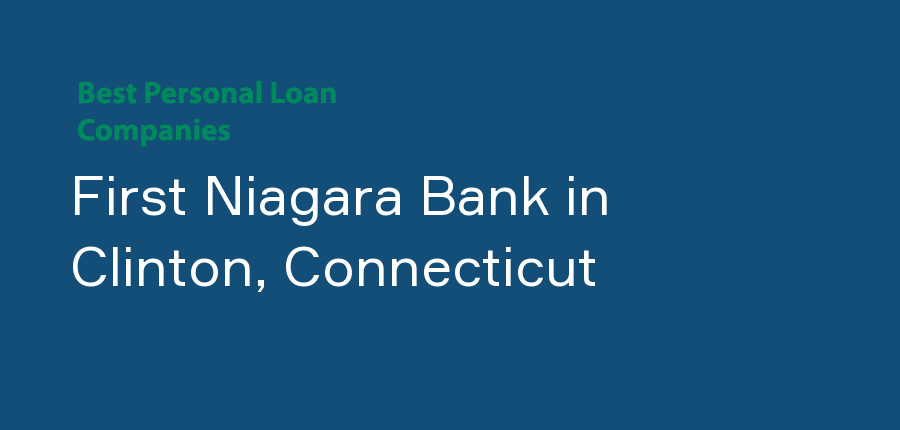 First Niagara Bank in Connecticut, Clinton