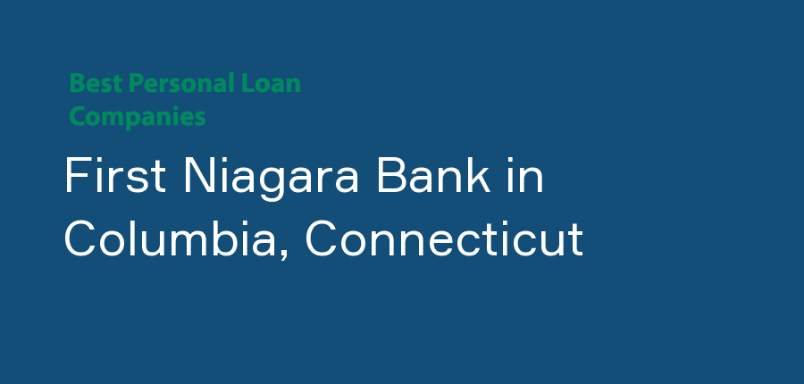 First Niagara Bank in Connecticut, Columbia