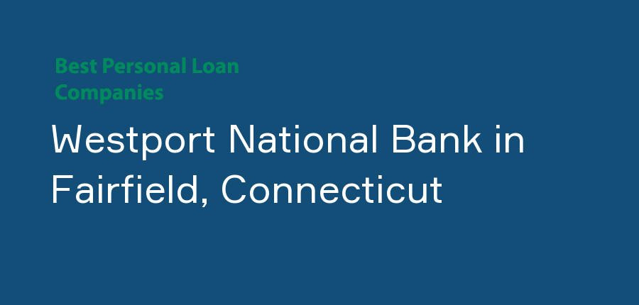 Westport National Bank in Connecticut, Fairfield