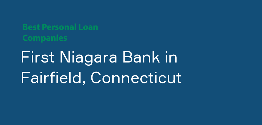 First Niagara Bank in Connecticut, Fairfield