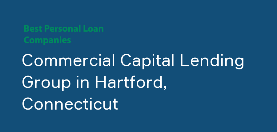 Commercial Capital Lending Group in Connecticut, Hartford