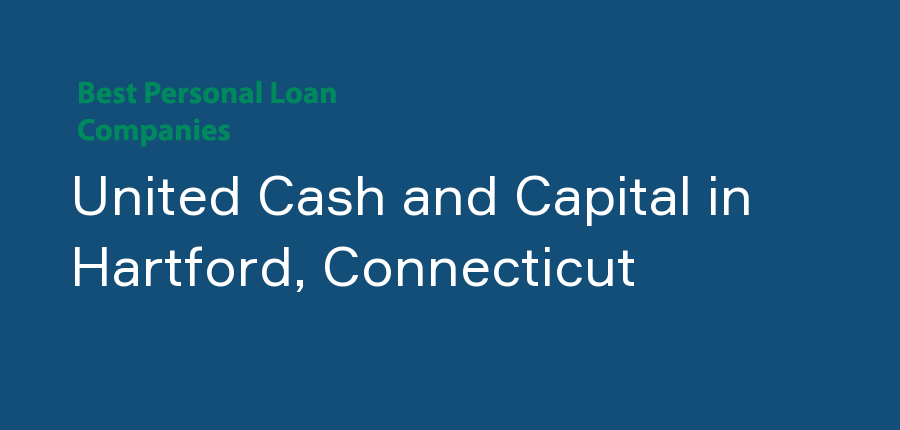 United Cash and Capital in Connecticut, Hartford