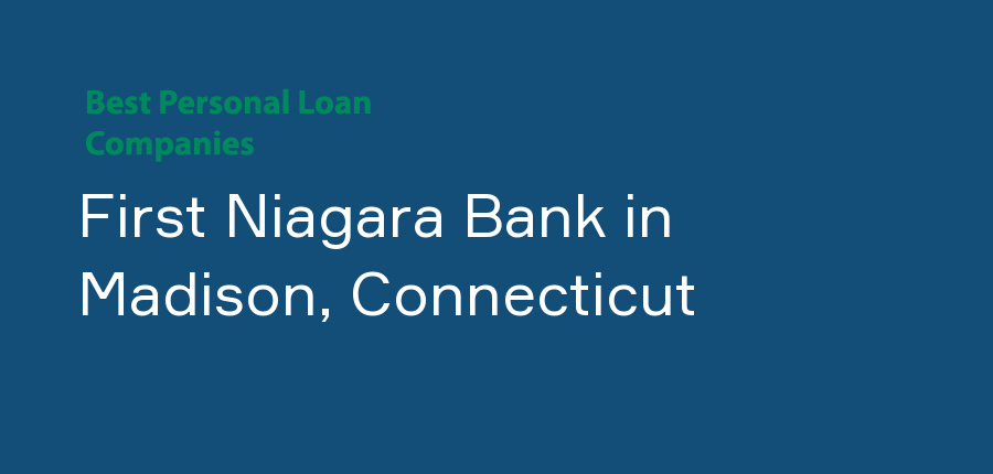 First Niagara Bank in Connecticut, Madison