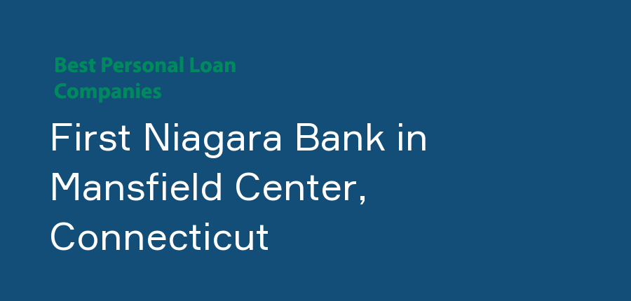 First Niagara Bank in Connecticut, Mansfield Center