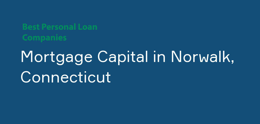 Mortgage Capital in Connecticut, Norwalk