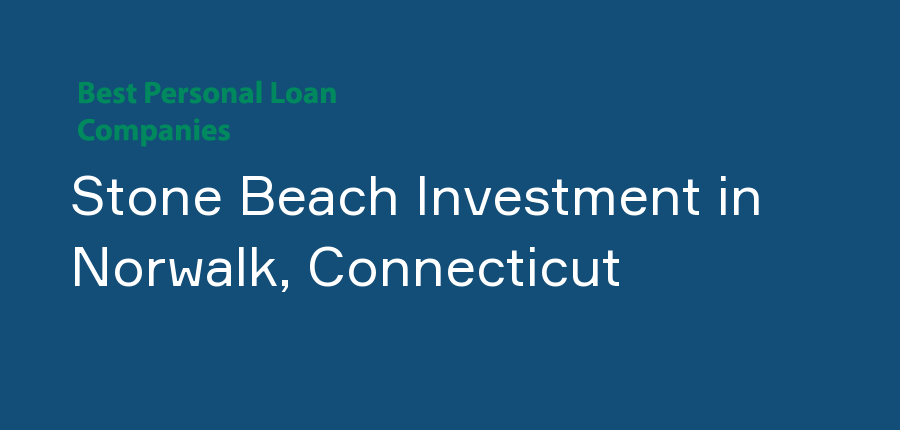Stone Beach Investment in Connecticut, Norwalk
