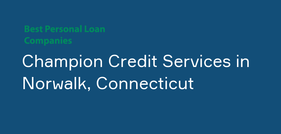 Champion Credit Services in Connecticut, Norwalk