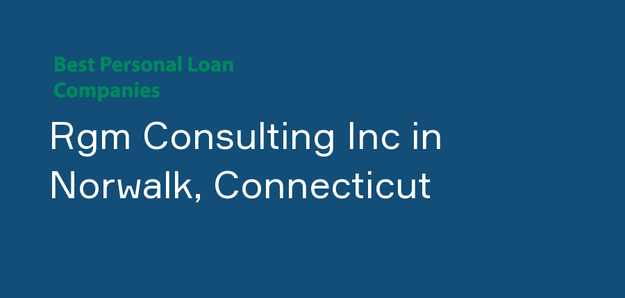 Rgm Consulting Inc in Connecticut, Norwalk
