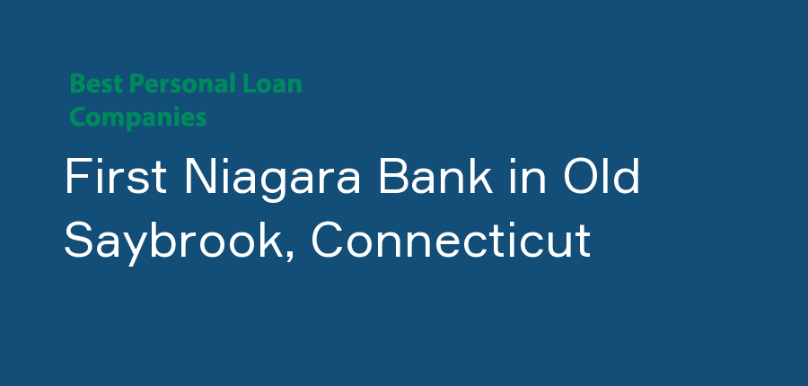 First Niagara Bank in Connecticut, Old Saybrook