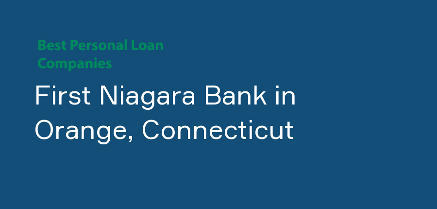 First Niagara Bank in Connecticut, Orange