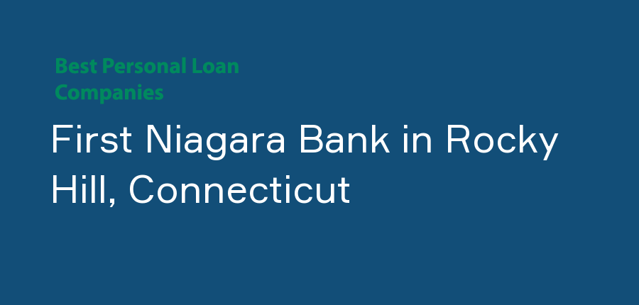 First Niagara Bank in Connecticut, Rocky Hill
