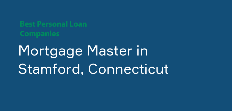 Mortgage Master in Connecticut, Stamford