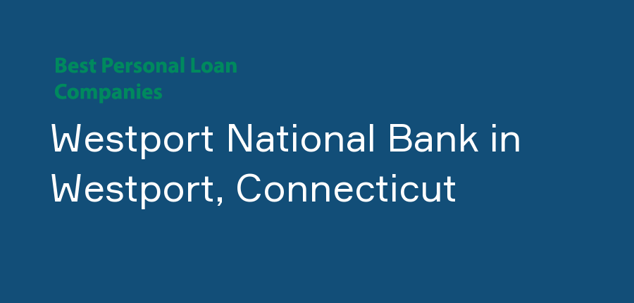Westport National Bank in Connecticut, Westport