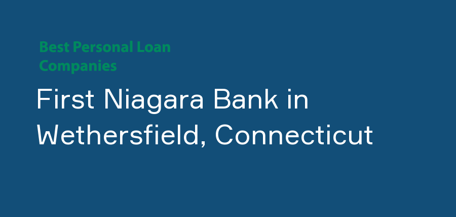 First Niagara Bank in Connecticut, Wethersfield