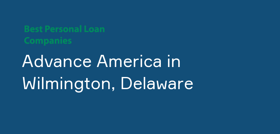 Advance America in Delaware, Wilmington