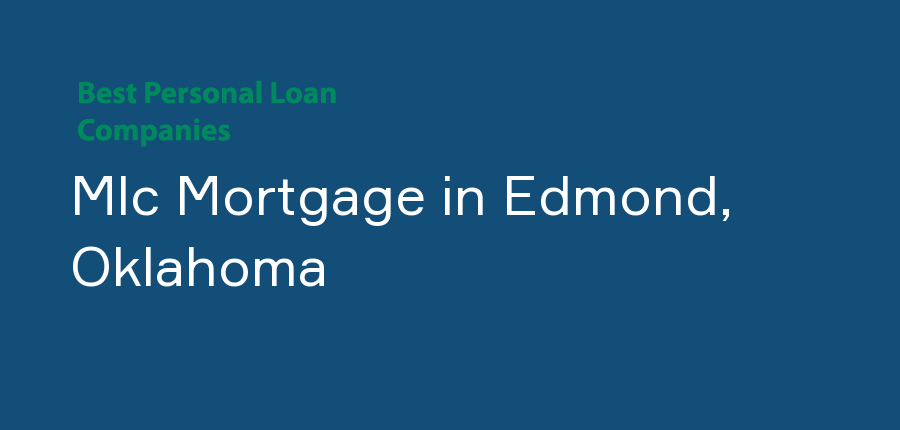 Mlc Mortgage in Oklahoma, Edmond