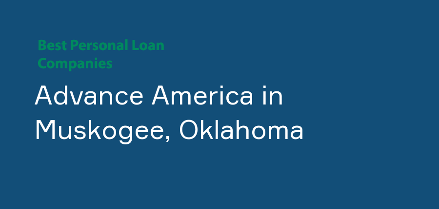 Advance America in Oklahoma, Muskogee