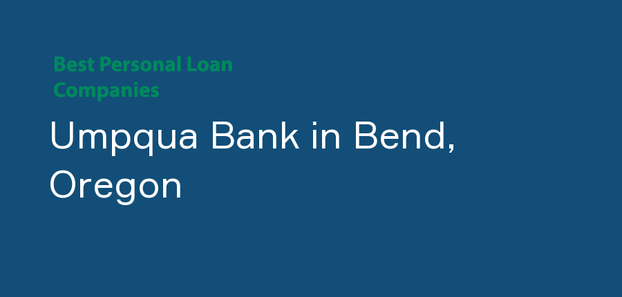 Umpqua Bank in Oregon, Bend