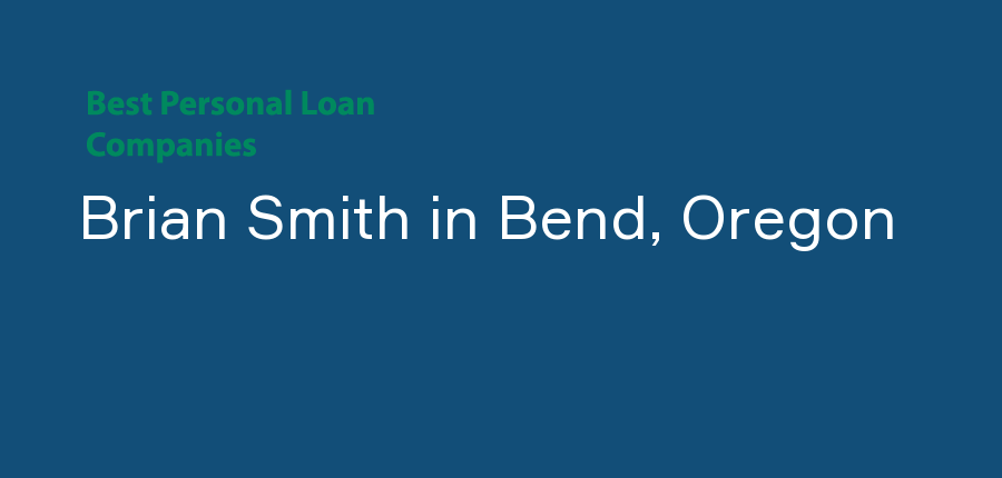 Brian Smith in Oregon, Bend