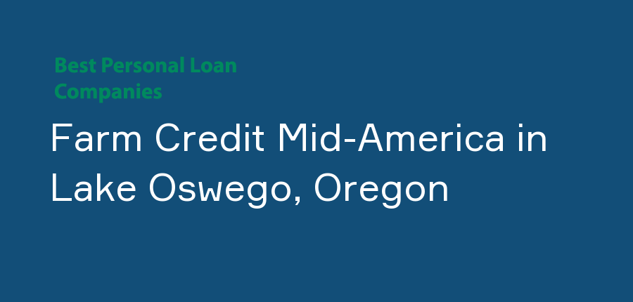 Farm Credit Mid-America in Oregon, Lake Oswego