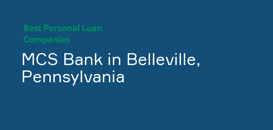 MCS Bank in Pennsylvania, Belleville