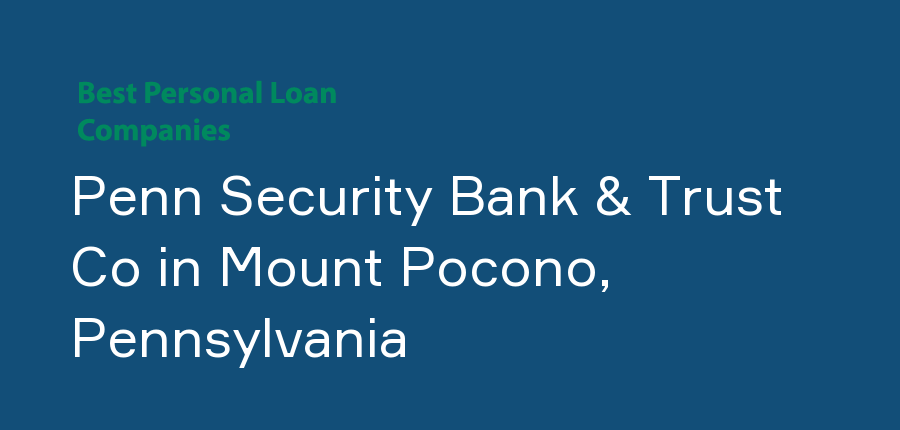 Penn Security Bank & Trust Co in Pennsylvania, Mount Pocono