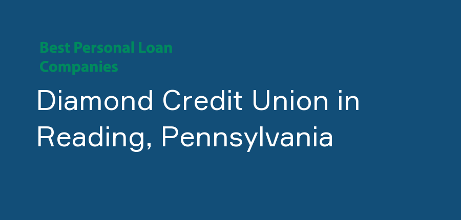 Diamond Credit Union in Pennsylvania, Reading