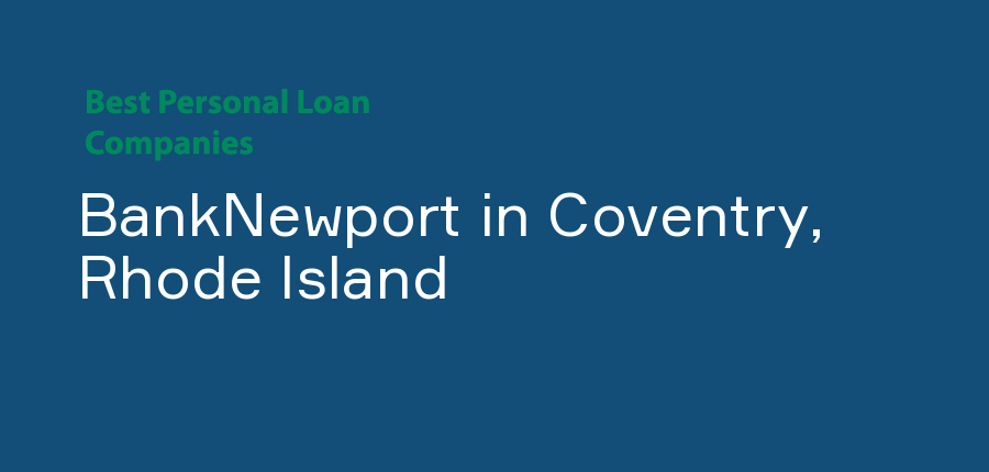 BankNewport in Rhode Island, Coventry