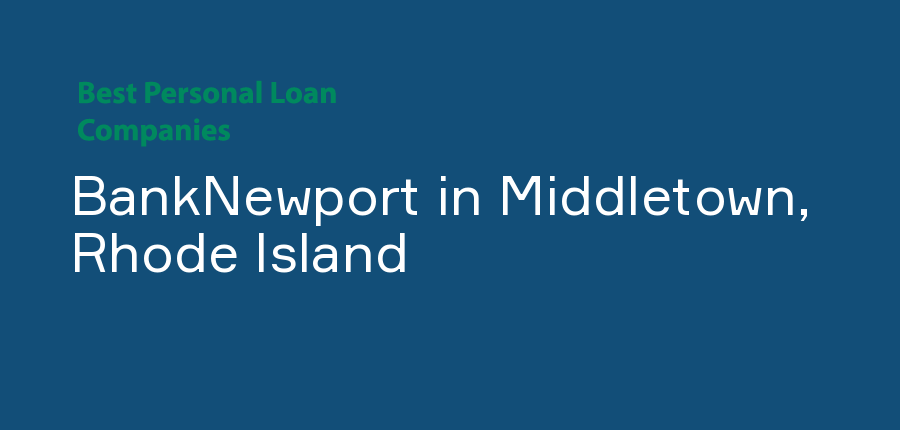 BankNewport in Rhode Island, Middletown