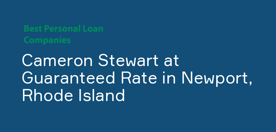 Cameron Stewart at Guaranteed Rate in Rhode Island, Newport