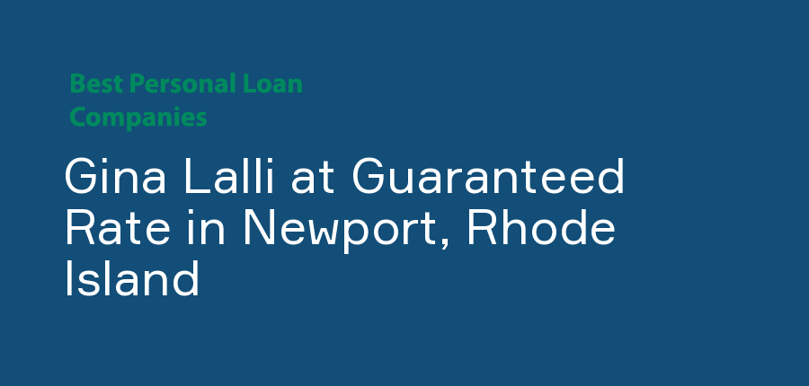 Gina Lalli at Guaranteed Rate in Rhode Island, Newport