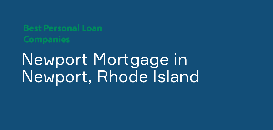 Newport Mortgage in Rhode Island, Newport