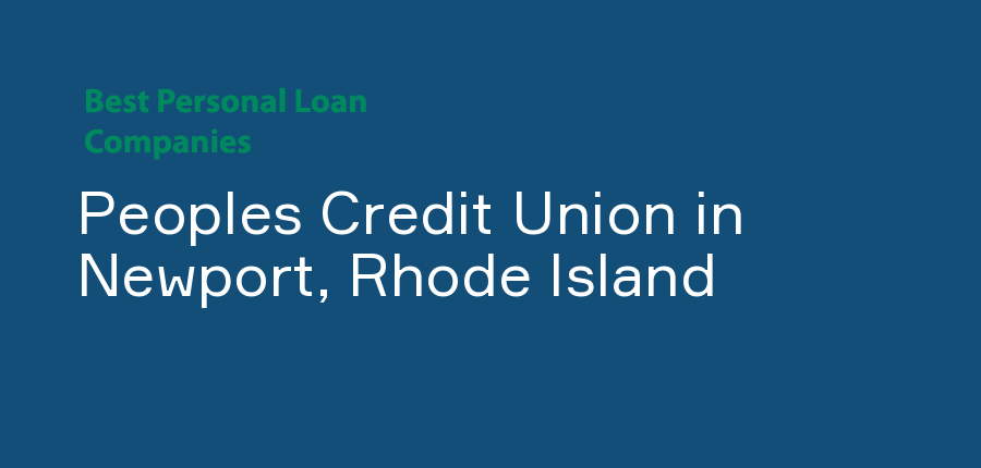 Peoples Credit Union in Rhode Island, Newport
