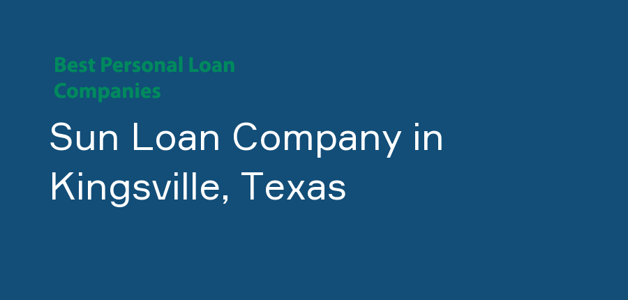 Sun Loan Company in Texas, Kingsville