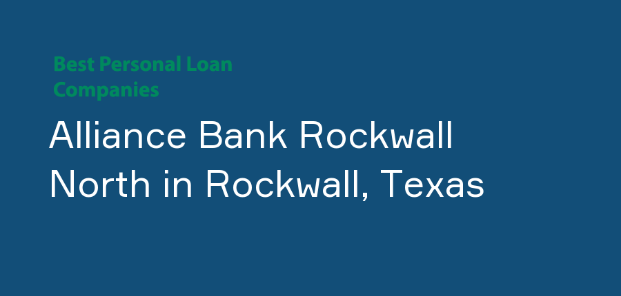 Alliance Bank Rockwall North in Texas, Rockwall