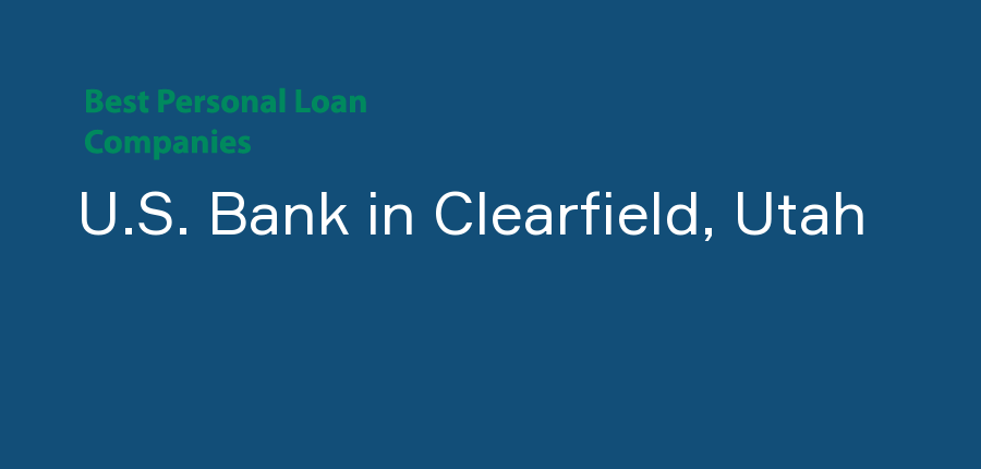 U.S. Bank in Utah, Clearfield