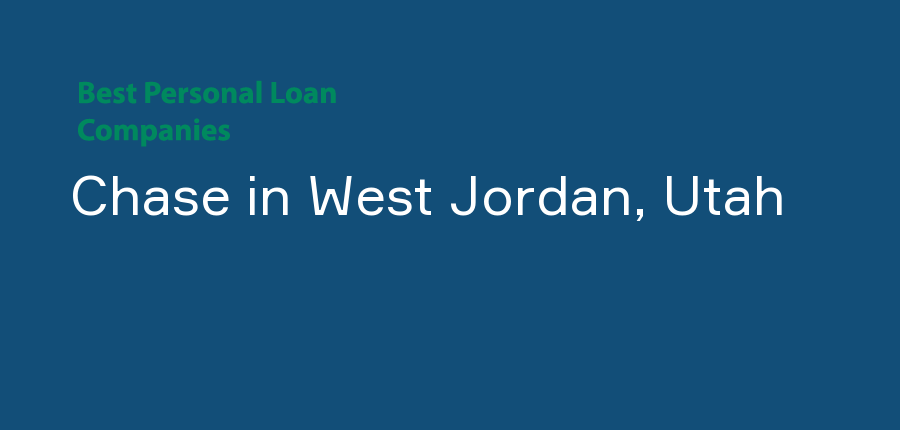 Chase in Utah, West Jordan