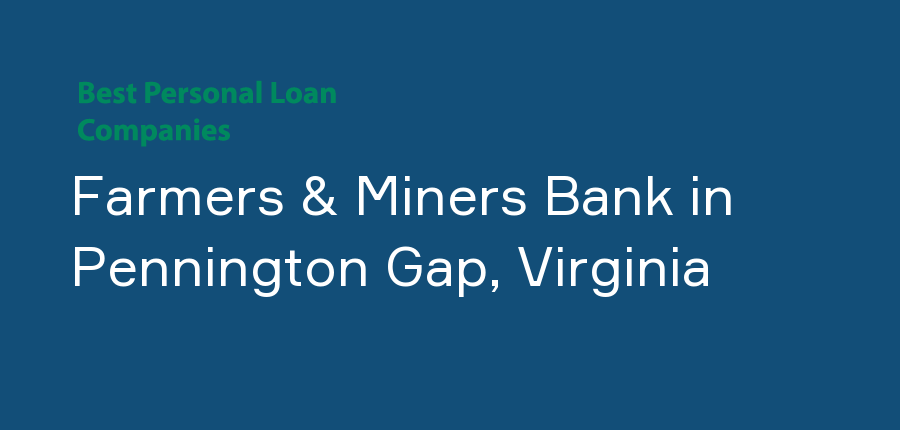 Farmers & Miners Bank in Virginia, Pennington Gap