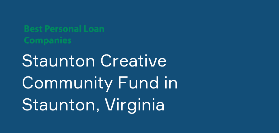 Staunton Creative Community Fund in Virginia, Staunton