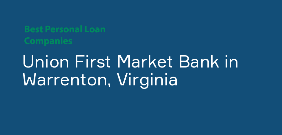 Union First Market Bank in Virginia, Warrenton
