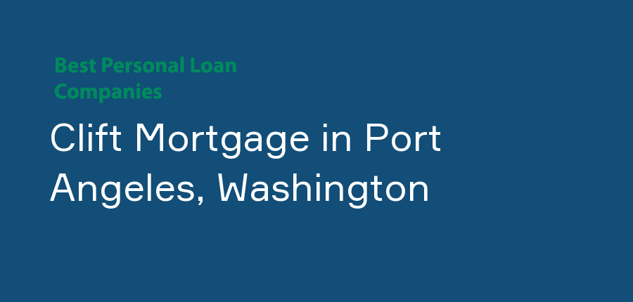 Clift Mortgage in Washington, Port Angeles