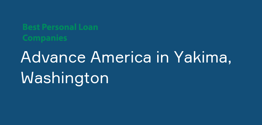Advance America in Washington, Yakima