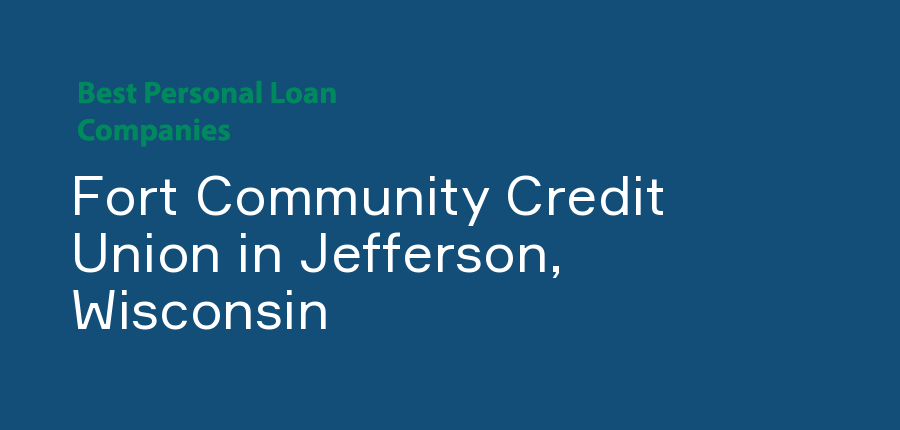 Fort Community Credit Union in Wisconsin, Jefferson