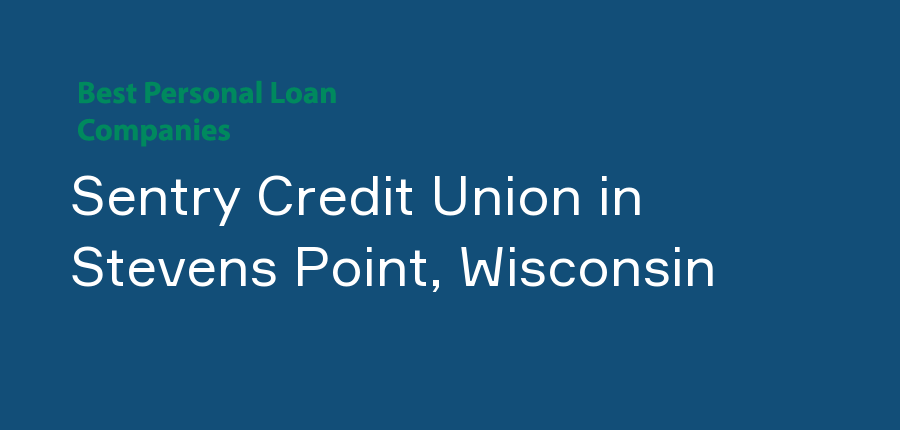 Sentry Credit Union in Wisconsin, Stevens Point