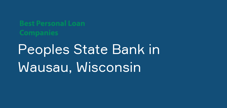 Peoples State Bank in Wisconsin, Wausau